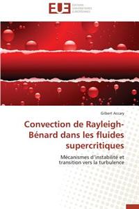 Convection de rayleigh-bénard dans les fluides supercritiques