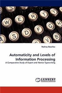 Automaticity and Levels of Information Processing