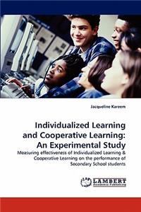 Individualized Learning and Cooperative Learning