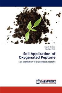 Soil Application of Oxygenated Peptone