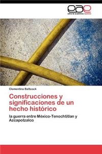 Construcciones y significaciones de un hecho histórico