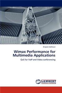 Wimax Performance for Multimedia Applications