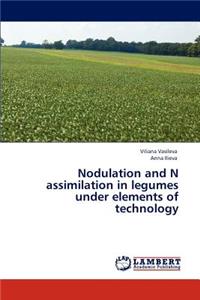 Nodulation and N assimilation in legumes under elements of technology