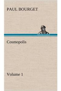 Cosmopolis - Volume 1