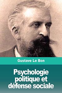 Psychologie politique et defense sociale