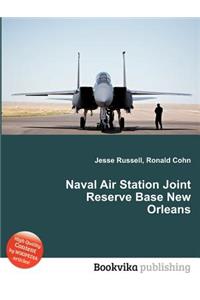 Naval Air Station Joint Reserve Base New Orleans