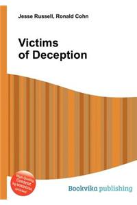 Victims of Deception