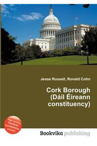 Cork Borough (Dail Eireann Constituency)