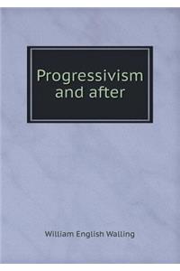 Progressivism and After