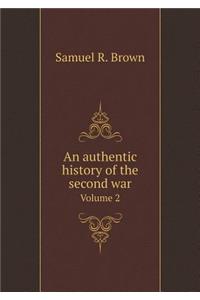 An Authentic History of the Second War Volume 2