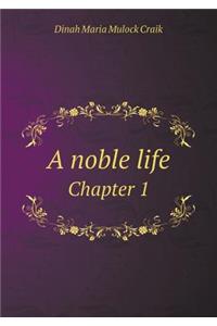 A Noble Life Chapter 1