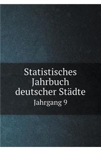 Statistisches Jahrbuch deutscher Städte Jahrgang 9