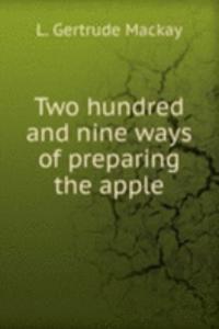 TWO HUNDRED AND NINE WAYS OF PREPARING