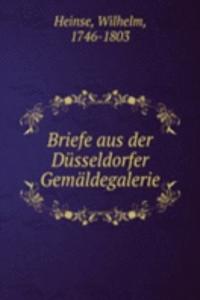 Briefe aus der Dusseldorfer Gemaldegalerie