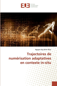 Trajectoires de numérisation adaptatives en contexte in-situ