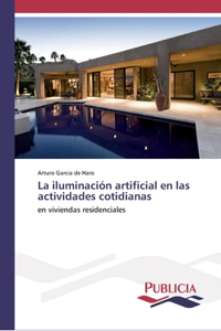 La iluminación artificial en las actividades cotidianas