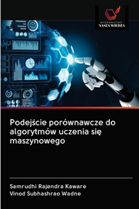 Podejście porównawcze do algorytmów uczenia się maszynowego