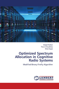 Optimized Spectrum Allocation in Cognitive Radio Systems