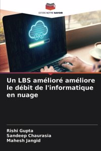 LBS amélioré améliore le débit de l'informatique en nuage