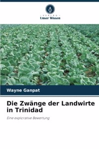 Zwänge der Landwirte in Trinidad