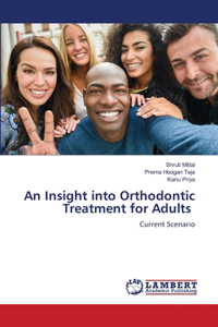 Insight into Orthodontic Treatment for Adults