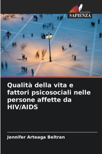 Qualità della vita e fattori psicosociali nelle persone affette da HIV/AIDS