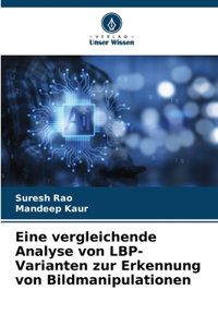Eine vergleichende Analyse von LBP-Varianten zur Erkennung von Bildmanipulationen