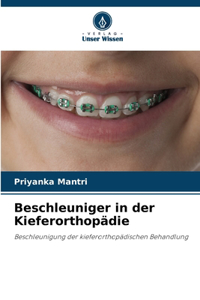 Beschleuniger in der Kieferorthopädie