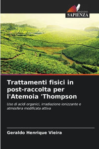 Trattamenti fisici in post-raccolta per l'Atemoia 'Thompson