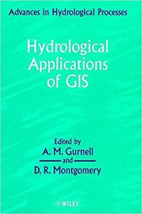 ADVANCES IN HYDROLOGICAL PROCESSES HYDROLOGICAL APPLICATIONS OF GIS