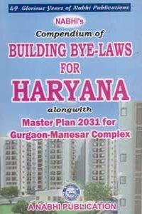 Compendium of Building Bye-Laws for Haryana alongwith Master Plan 2031 for Gurgaon Manesar Complex