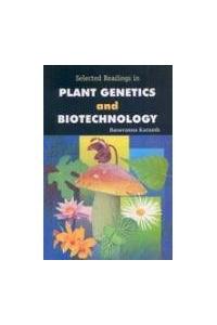 Selected Readings in Plant Genetics and Biotechnology