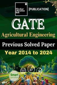 GATE Agricultural Engineering [AG] Solved 11 Year Solved Previous Year Question Paper 2014 to 2024 With Solutions