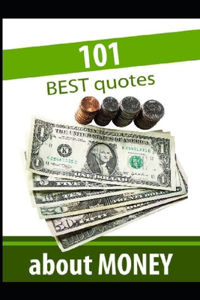 >101 Best Quotes about Money