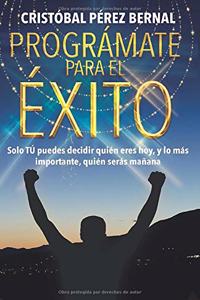Prográmate Para El Éxito