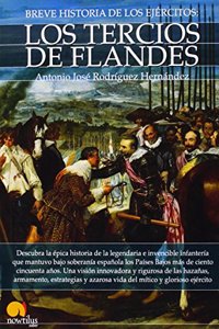 Breve historia de los Tercios de Flandes