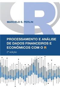 Processamento e Análise de Dados Financeiros e Econômicos com o R