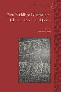 Zen Buddhist Rhetoric in China, Korea, and Japan