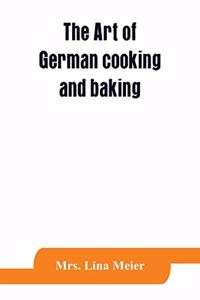 art of German cooking and baking