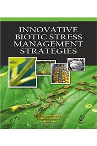 INOVATIVE BIOTIC STRESS MANAGEMENT STRATEGIES.