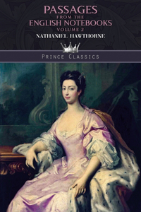 Passages from the English Notebooks, Volume 2