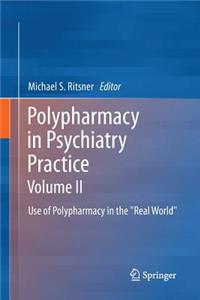 Polypharmacy in Psychiatry Practice, Volume II