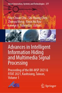 Advances in Intelligent Information Hiding and Multimedia Signal Processing