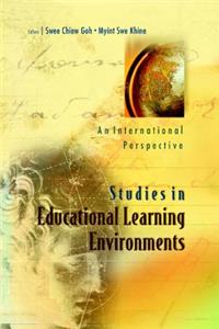 Studies in Educational Learning Environments: An International Perspective