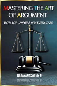 Mastering the Art of Argument