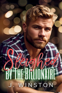 Sleighed By The Billionaire