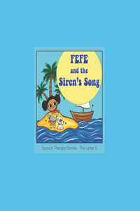 Fefe And The Siren's Song - Speech Therapy Stories - the Letter S