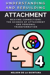 Understanding and rebuilding Attachment.