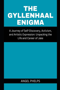 Gyllenhaal Enigma