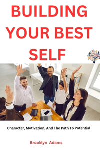 Building Your Best Self